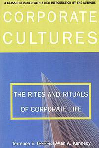 Corporate Cultures: The Rites and Rituals of Corporate Life
