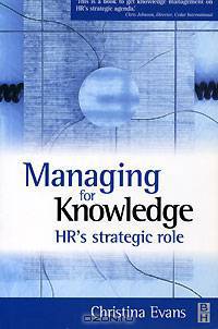 Managing for Knowledge: HR