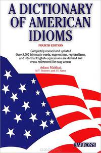 A Dictionary of American Idioms