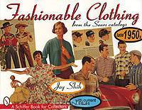 Fashionable Clothing from the Sears Catalogs: Late 1950s