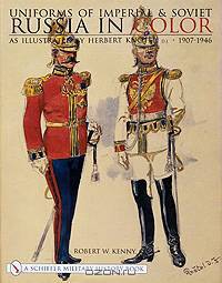 Uniforms of Imperial & Soviet Russia In Color
