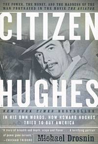 Citizen Hughes: The Power, the Money and the Madness