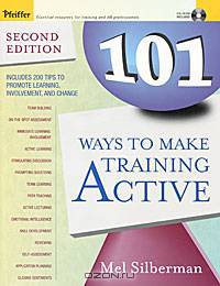 101 Ways to Make Training Active (+ CD-ROM)
