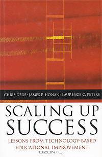 Scaling Up Success : Lessons from Technology-Based Educational Improvement