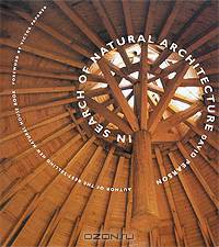 In Search Of Natural Architecture