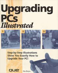 Upgrading PCs Illustrated