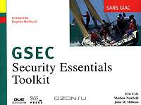 SANS GIAC Certification: Security Essentials Toolkit (GSEC)