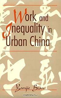 Work and Inequality in Urban China