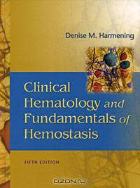 Clinical Hematology and Fundamentals of Hemostasis
