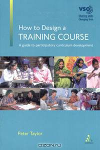 How to Design a Training Course: A Guide to Participatory Curriculum Development
