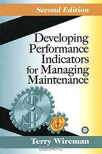 Developing Performance Indicators for Managing Maintenance