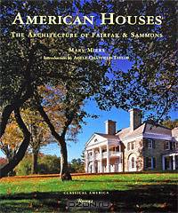 American Houses: The Architecture of Fairfax & Sammons