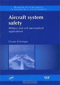 Aircraft System Safety: Military and Civil Aeronautical Applications