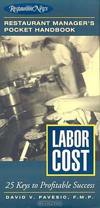 Labor Cost: 25 Keys to Profitable Success