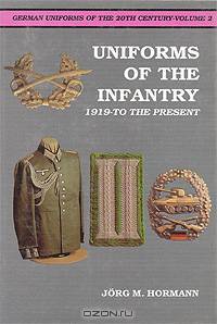 Uniforms of the Infantry: 1919 - to the Present