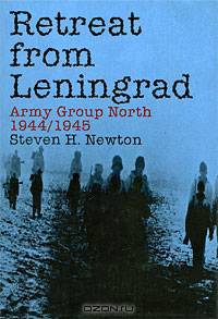 Retreat from Leningrad: Army Group North 1944/1945