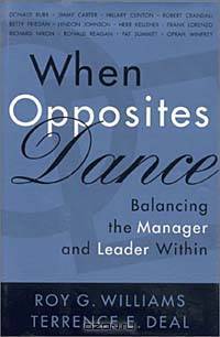 When Opposites Dance: Balancing the Manager and Leader Within