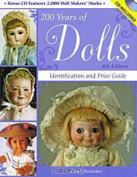 200 Years of Dolls: Identification and Price Guide (+ CD-ROM)