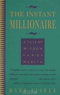 The Instant Millionaire: A Tale of Wisdom and Wealth