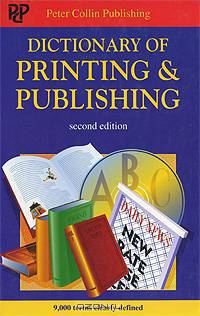 Dictionary of Printing & Publishing