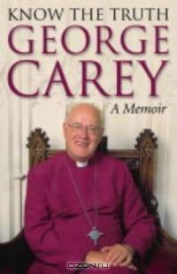 Know the Truth: A Memoir