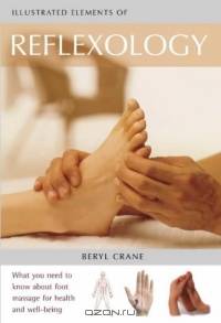 Illustrated Elements of Reflexology (Illustrated Elements Of...S.)