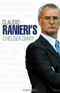 Claudio Ranieri: My Chelsea Diary