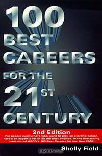 Arco 100 Best Careers for the 21st Century (100 Best Careers for the 21st Century, 2nd Ed)