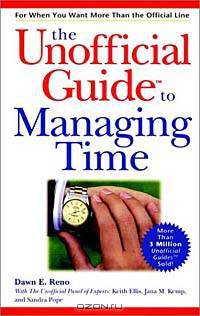 The Unofficial Guide to Managing Time