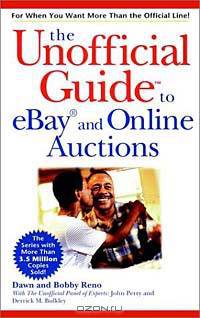 The Unofficial Guide to eBay and Online Auctions