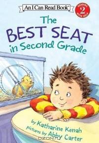 The Best Seat in Second Grade (I Can Read Book 2)