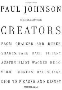 Creators: From Chaucer and Durer to Picasso and Disney