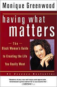 Having What Matters : The Black Woman