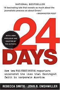 24 Days : How Two Wall Street Journal Reporters Uncovered the Lies that Destroyed Faith in Corporate America