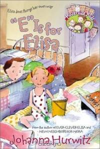 E Is for Elisa (Riverside Kids)