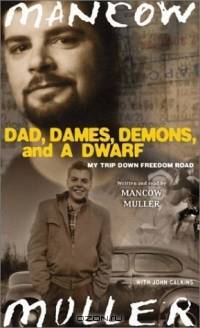 Dad, Dames, Demons, and a Dwarf : My Trip Down Freedom Road (Illinois)