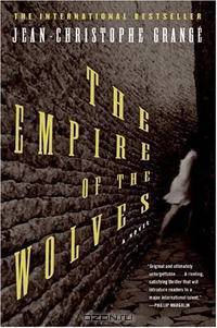 The Empire of the Wolves: A Novel