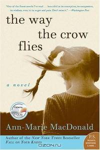 The Way the Crow Flies: A Novel (P.S.)