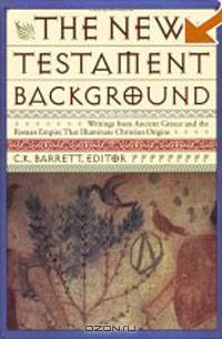 New Testament Background: Selected Documents: Revised and Expanded Edition