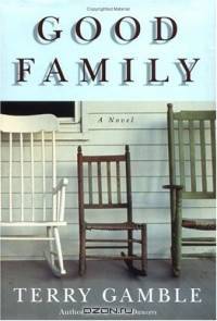 Good Family : A Novel