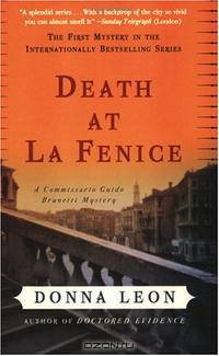 Death at La Fenice: A Commissario Guido Brunetti Mystery