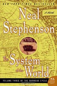The System of the World (The Baroque Cycle, Vol. 3)