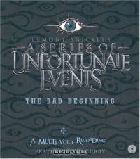 The Bad Beginning: A Multi-Voice Recording (A Series of Unfortunate Events, Book 1)