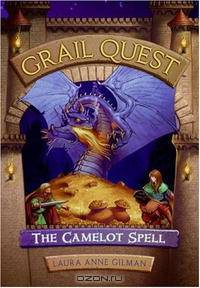 Grail Quest #1: The Camelot Spell (Grail Quest Trilogy)
