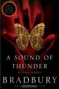 A Sound of Thunder and Other Stories