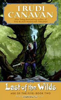 Last of the Wilds: Age of the Five Trilogy Book 2 (Age of the Five Trilogy)