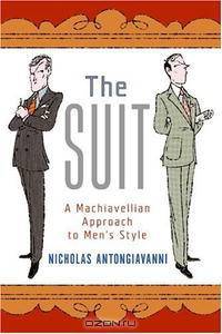 The Suit: A Machiavellian Approach to Men