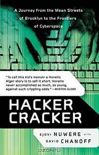 Hacker Cracker : A Journey from the Mean Streets of Brooklyn to the Frontiers of Cyberspace
