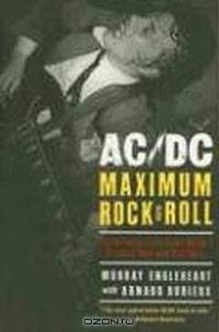 AC/DC: Maximum Rock & Roll: The Ultimate Story of the World