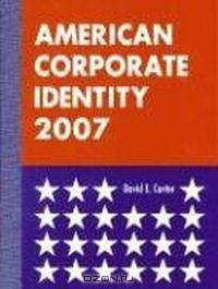 American Corporate Identity 2007 (American Corporate Identity)